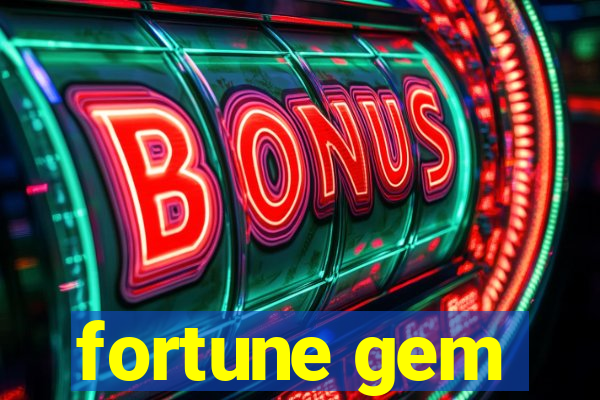 fortune gem